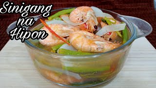 HOW TO COOK SINIGANG NA HIPONQUICK AND EASY SHIRMP TAMARIND SOUP RECIPE [upl. by Aileme]