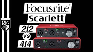 Focusrite Scarlett 2i2 vs Focusrite Scarlett 4i4 SIMILARITIES amp DIFFERENCES [upl. by Opportuna]