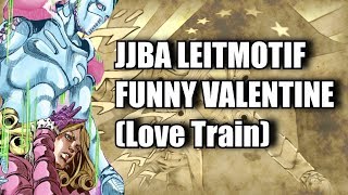 JJBA LEITMOTIF Funny Valentine Love train [upl. by Acsirp183]