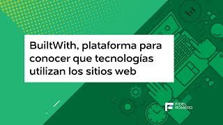 BuiltWith plataforma para conocer qué tecnologías utilizan los sitios web [upl. by Suirad]