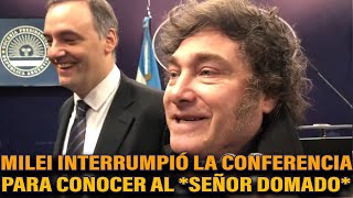 MILEI INTERRUMPIÓ LA CONFERENCIA PARA CONOCER AL SEÑOR DOMADO  URGENTE MILEI [upl. by Arad]