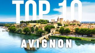 10 BEST Things To Do In Avignon  Avignon Travel Guide [upl. by Kristofor726]