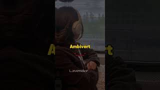 Ambivert ❤️‍🩹 lavender trending foryou edit sad relatable extrovert introvert ambivert sub [upl. by Rugen]