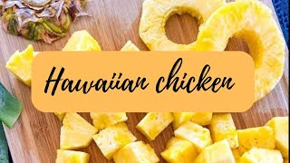 HAWAIIAN CHICKEN  PINEAPPLE CHICKENpineapplerecipes from my kitchen to yours infosavorysecrets [upl. by Anik186]