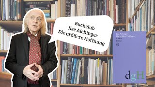 Buchclub Die größere Hoffnung von Ilse Aichinger [upl. by Aicnelav]