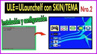 Instalación y Configuración TEMA SKIN PARA ULAUNCHELFparte 2 [upl. by Yasdnil]