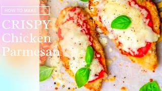 CRISPY CHICKEN PARMESAN [upl. by Jarrad]