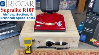 Riccar Supralite R10 Premium  Airflow Suction amp Brushroll Speed Tests [upl. by Enailuj]