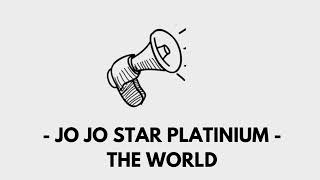 JO JO Star Platinium The World  Sound Effects [upl. by Niloc45]