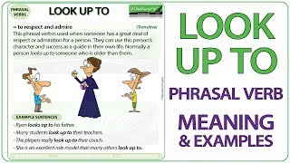 LOOK UP TO  Phrasal Verb Meaning amp Examples in English [upl. by Anirdua]