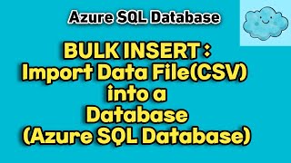 BULK INSERT Import Flat File from Blob Storage to Azure SQL Database  Using Bulk Insert [upl. by Gora]