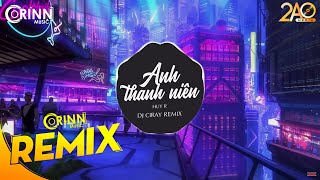 Anh Thanh Niên Ciray Remix  HuyR  Nhạc Trẻ Căng Cực Gây Nghiện Hay Nhất 2020 [upl. by Galer685]