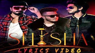 SHISHA LYRICS  FULL SONG  ARBAZ KHAN  ZOHAIB AMJAD  ARYAN KHAN  THE ZYRICIST [upl. by Fortunna]