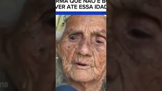 Vovó com 110 anos disse que não é bom viver muito porque todo mundo já morreu e ela ficou [upl. by Isabeau]