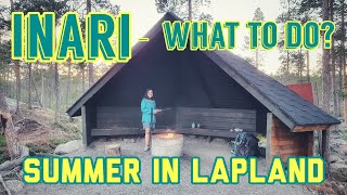 INARI Finland  What to do  Lapland in summer Why not  Sami Siida Wilderness Church and more [upl. by Yelhsa178]