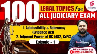 100 Legal Topics for all Judiciary Exams  Admissibility amp Relevancy Evidence Act [upl. by Ermeena]