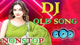 New Dj Remix Songs Nonstop love mix Old Dj Remix Dj Gana Dj Remix Hits All Dj Best Dj Songs JukeboX [upl. by Thea453]