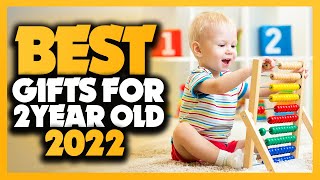 Top 10 Best Gifts For A 2 Year Old In 2022 [upl. by Airotkciv]