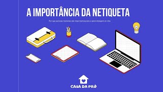 A IMPORTÂNCIA DA NETIQUETA [upl. by Llenel]