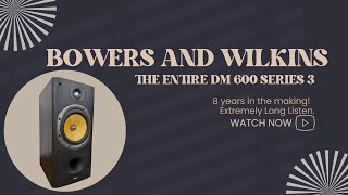 Long Listen Review 8 Years in the Making My Life with the Bowers amp Wilkins DM 600604 Series 3 [upl. by Melisa]