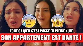 ANGELE  SON APPARTEMENT EST HANTÉ  😱 ELLE RACONTE TOUT CE QU’IL S’EST PASSÉ EN PLEINE NUIT  😰 [upl. by Eidoc]