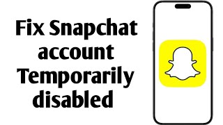 How to fix Snapchat account Temporarily disabled New 2025 update [upl. by Ahel]