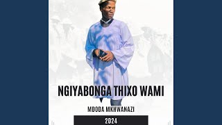 Ngiyabonga Thixo Wami [upl. by Aduh880]