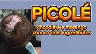 PICOLÉ DE CHOCOLATE E MORANGO COM SÓ DOIS INGREDIENTES 🤩 [upl. by Adnaval934]