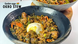 DELICIOUS GARDEN EGGS AND OKROOKRA STEW RECIPE [upl. by Loydie]