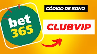 Codigo de Bono Bet365 MX Actualizado 2024 • CLUBVIP [upl. by Eveivenej312]