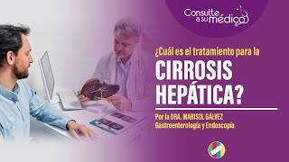 ¿Cuál es el tratamiento para la cirrosis hepática [upl. by Anul]