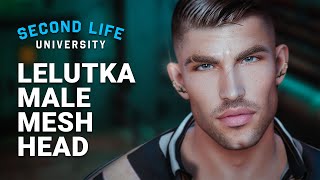 Second Life University  How to Upgrade your Avatar’s Head with a Lelutka Male Mesh Head [upl. by Suravaj857]