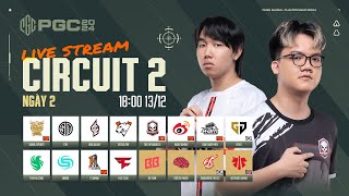 🏆 PGC 2024 Circuit 2  Ngày 2 TE TWIS FAZE SQ GEN 17 DAY VP 4AM TSM [upl. by Erbes]