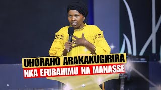 Exhortation UHORAHO ARAKAKUGIRIRA NKA EFURAHIMU NA MANASSE [upl. by Ilrebma695]