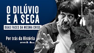 O DILÚVIO E A SECA  EDUARDO BUENO [upl. by Cobbie]