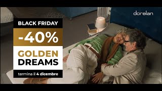 BLACK FRIDAY  GOLDEN DREAMS 40 sulla nostra linea più esclusiva [upl. by Aldred]