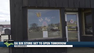 Da Bin store in Escanaba set to open Friday morning [upl. by Xylina]