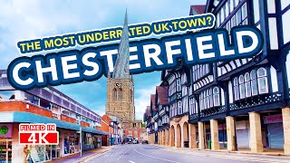 CHESTERFIELD  The most underrated town in the UK [upl. by Westfall]