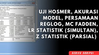 Uji Hosmer Akurasi Model Persamaan Logistik McFadden LR Statistik Z Statistik Eviews 9 Dummy [upl. by Bultman]