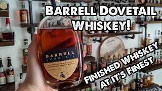 Barrell Dovetail Whiskey Review Breaking the seal episode 58 [upl. by Graniah]