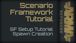 Scenario Framework Setup Tutorial  SF Tutorial Spawn Point Creation [upl. by Aisena]