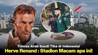 🔴 HERVE RENAND  INI Stadion Terbaik Yang Pernah saya Lihat Timnas Arab Saudi Tiba di Indonesia [upl. by Justus831]