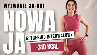 5 ODCHUDZAJĄCY trening interwałowy 310 kcal  30dniowe wyzwanie NOWAJA [upl. by Anivad]