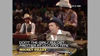 Mickey Gilley  Dont the Girls All Get Prettier at Closing Time Austin City Limits 1982 [upl. by Saoj]