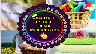 COMO FAZER AMACIANTE CASEIRO DE ÚLTIMA HORA COM APENAS 3 INGREDIENTES [upl. by Liva]