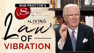 Law of Vibration Full Lesson  Bob Proctor [upl. by Anitac586]