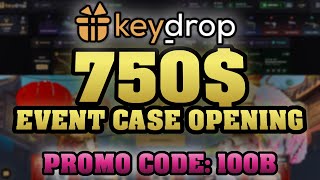 KEYDROP 750 CASE OPENING  KEYDROP PROMO CODE  Best KeyDrop Free Cases amp Codes 2024 [upl. by Ecirbaf]