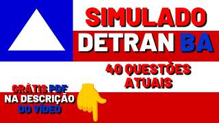 SIMULADO DETRAN BAHIA 40 QUESTÕES ATUAIS COMENTADAS COM DICAS [upl. by Hegyera370]