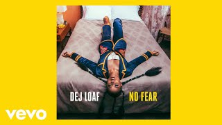 DeJ Loaf  No Fear Audio [upl. by Veljkov481]