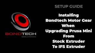 Install The Bondtech Motor Gear Upgrade the Prusa Mini From Stock To IFS Extruder [upl. by Imoin]